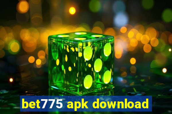 bet775 apk download